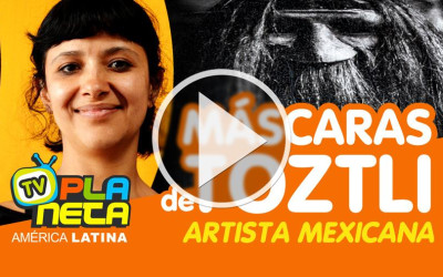 A máscara borra a identidade, para nascer uma entidade - Toztli artista mexicana