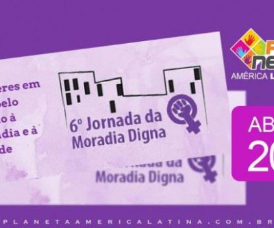 6°Jornada da Moradia Digna - 20 de abril de 2018