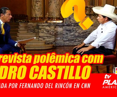 Reações do Congresso peruano trás entrevista do presidente Pedro Castillo para CNN