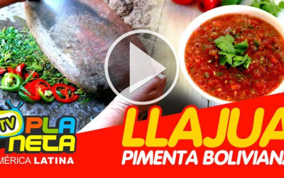 Como preparar uma deliciosa LLAJUA boliviana