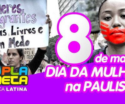 Mulheres Imigrantes participam de marcha pelo Dia Internacional da Mulher em SP