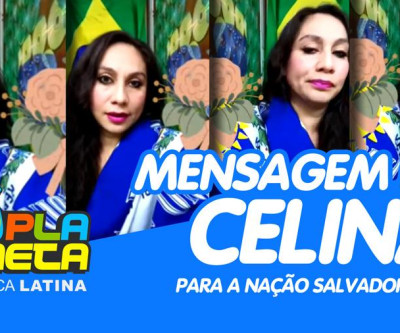 Celina Castro envia mensagem para a população Salvadorenha