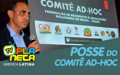 Posse do Comitê AD-HOC para orientar os rumos da Federação Boliviana em Brasil 