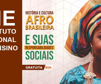 Curso de Capacitação em História e Cultura Afro-brasileira e suas Responsabilidades Sociais. 