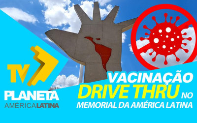 Memorial da América Latina reabre drive-thru para vacinação contra a Covid-19, com atendimento também para pessoas a pé