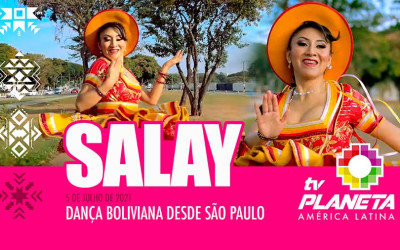 Clip produzido em São Paulo ilustra a dança boliviana do SALAY 