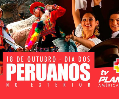 18 de outubro - Dia dos Peruanos no Exterior