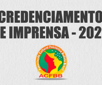 ACFBB abre credenciamento de imprensa para cobertura da entrada folclórica 2022