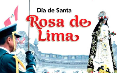 30 de agosto, dia de Santa Rosa de Lima, padroeira de Lima/Peru