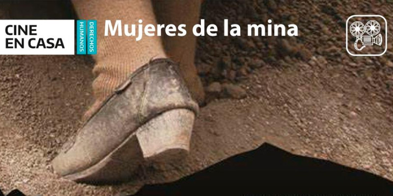 FILME RECOMENDADO: Mulheres da Mina - Mujeres de la Mina
