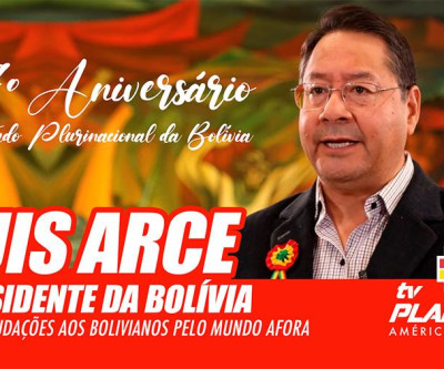 Presidente da Bolívia envia saudações aos bolivianos pelo mundo afora