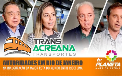 Autoridades de turismo e transporte de RJ Inauguram rota entre Rio de Janeiro e Lima