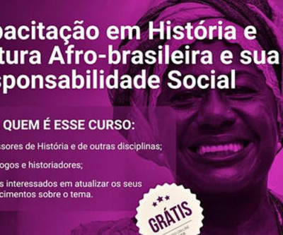 Capacitação em História e Cultura Afro-brasileira e sua Responsabilidade Social