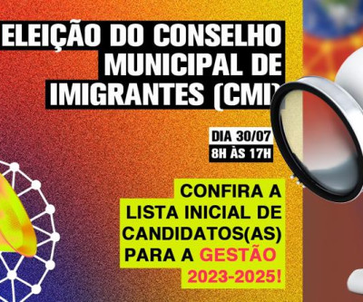 Confira os Candidatos da Eleição para o Conselho Municipal de Imigrantes (CMI)
