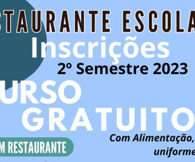 Cursos gratuitos: Restaurante Escola - 2º Semestre 2023