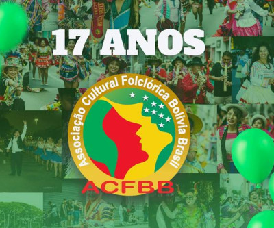 17 Anos de Celebração e Cultura: ACFBB - Associação Cultural Folclórica Bolívia Brasil Marca sua História na Promoção do Folclore Boliviano no Brasil
