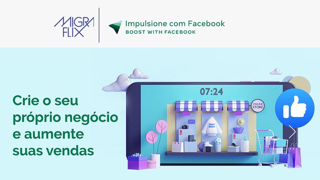 Migraflix e Facebook lançam formação gratuita de empreendedorismo para imigrantes internos e externos no Brasil
