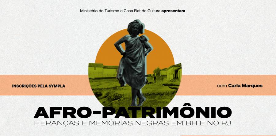Encontros com o Patrimônio | Afro-Patrimônio: heranças e memórias negras em BH e no RJ