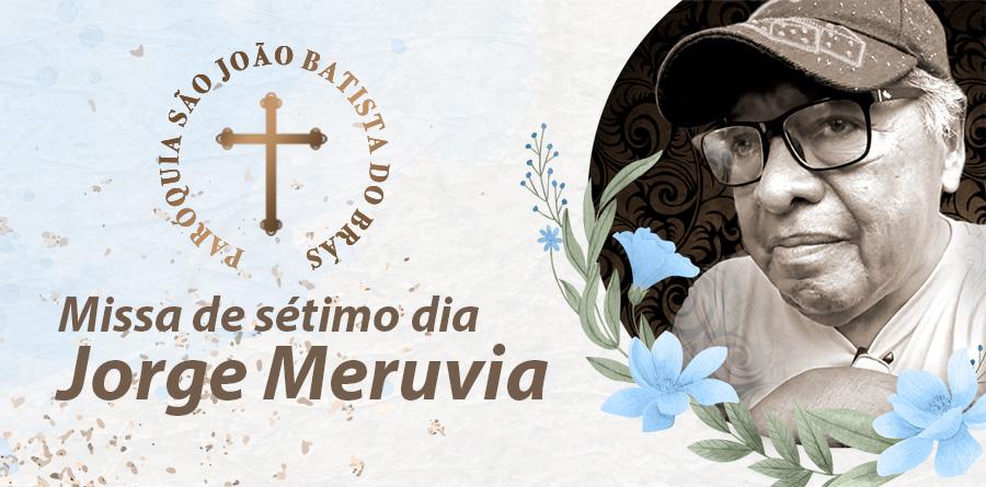 Missa de sétimo dia do falecimento do Sr. Jorge Meruvia - 11/11/22