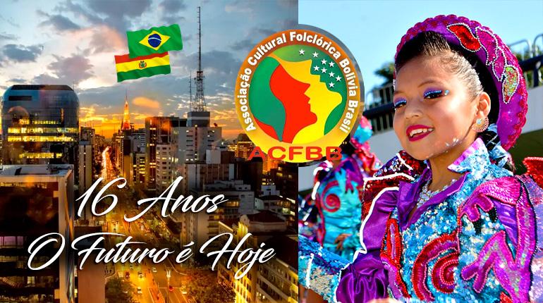 16 anos da Associação Cultural Folclórica Bolívia Brasil - ACFBB
