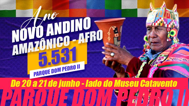 ANO NOVO ANDINO AMAZÔNICO - AFRO 5.531 no Parque dom Pedro II - 20,21/06/23