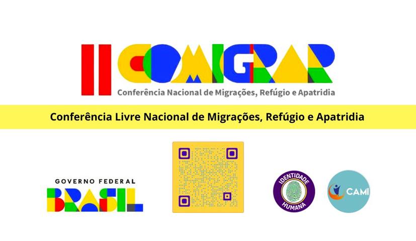 Conferência Livre Nacional, Por uma Cidadania Plena: Direitos Migratórios, Sociais e Trabalhistas - (20/04/24)
